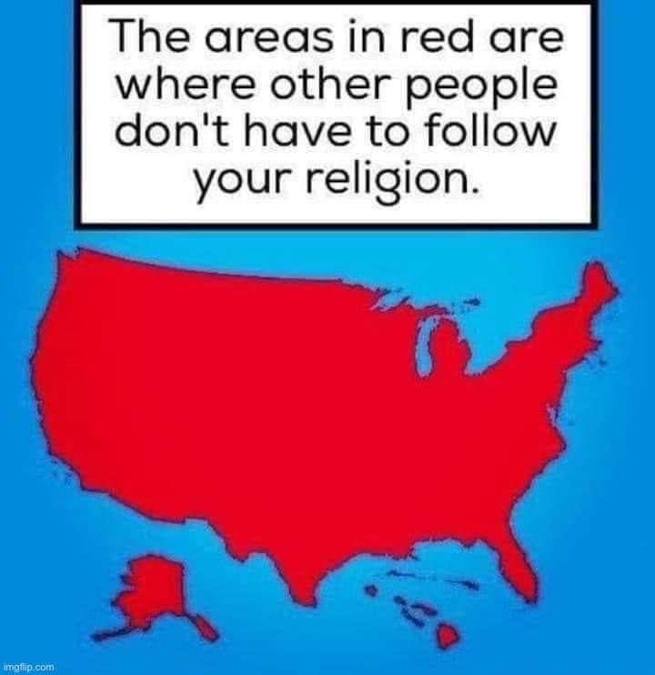 Where you don’t have to follow their religion | image tagged in where you don t have to follow their religion | made w/ Imgflip meme maker