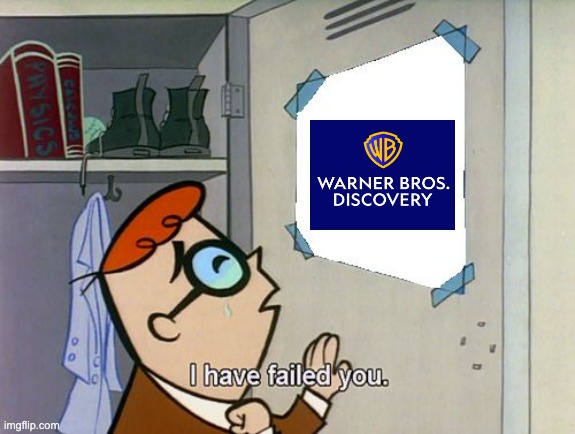Dexter's Reaction to WBD | image tagged in i have failed you,warner bros,dexters lab,discovery | made w/ Imgflip meme maker