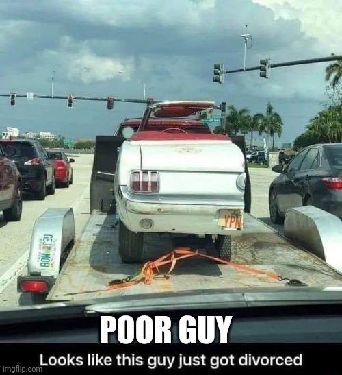 Poor guy | POOR GUY | image tagged in split car | made w/ Imgflip meme maker