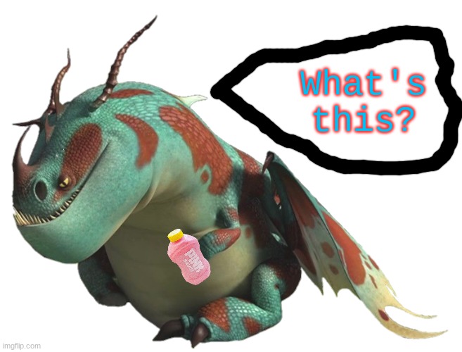 Just a remake of this (https://imgflip.com/i/6oit9t) | What's this? | image tagged in lump httyd | made w/ Imgflip meme maker