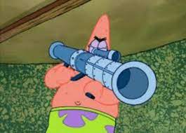 High Quality patrick with a rocket launcher Blank Meme Template