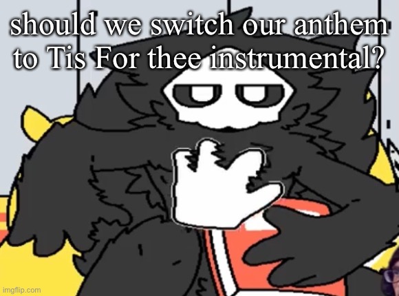 should we switch our anthem to Tis For thee instrumental? | image tagged in puro judging you | made w/ Imgflip meme maker