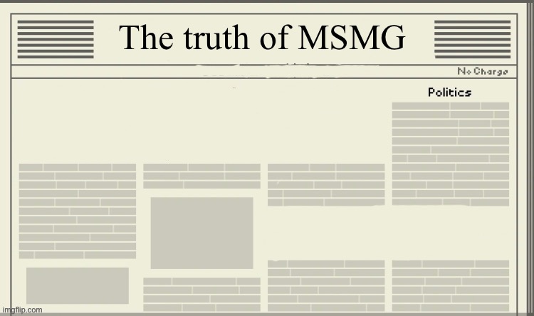 The truth of MSMG Blank Meme Template