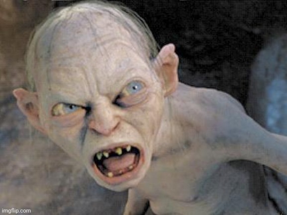 Golum 2795 | image tagged in golum 2795 | made w/ Imgflip meme maker