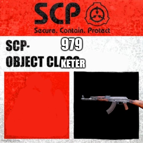 SCP Label Template: Keter |  979; KETER | image tagged in scp label template keter | made w/ Imgflip meme maker