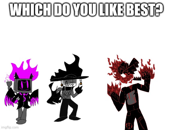 So I made some art for nightmare characters for me and my friends fnf mod | WHICH DO YOU LIKE BEST? | image tagged in blank white template | made w/ Imgflip meme maker