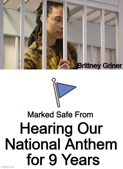 Karma is like a rubber band. You only stretch it so far before it comes back & smacks you in the face. |  Brittney Griner; Hearing Our 
National Anthem 
for 9 Years | image tagged in politics,national anthem,america,brittney griner,karma,ungrateful leftist | made w/ Imgflip meme maker
