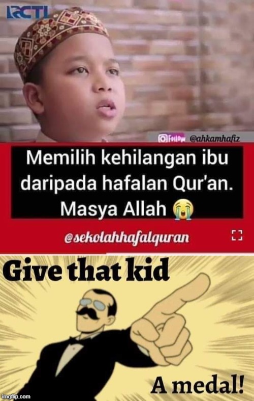 anak iblis | image tagged in give that kid a medal | made w/ Imgflip meme maker