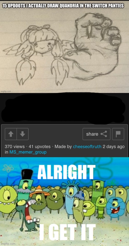 image tagged in alright i get it | made w/ Imgflip meme maker