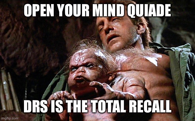 Quato  | OPEN YOUR MIND QUIADE; DRS IS THE TOTAL RECALL | image tagged in quato,Superstonk | made w/ Imgflip meme maker