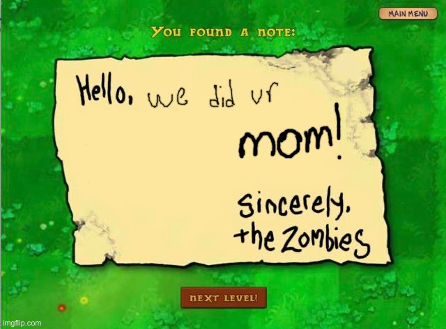 Letter From The Zombies | image tagged in letter from the zombies | made w/ Imgflip meme maker