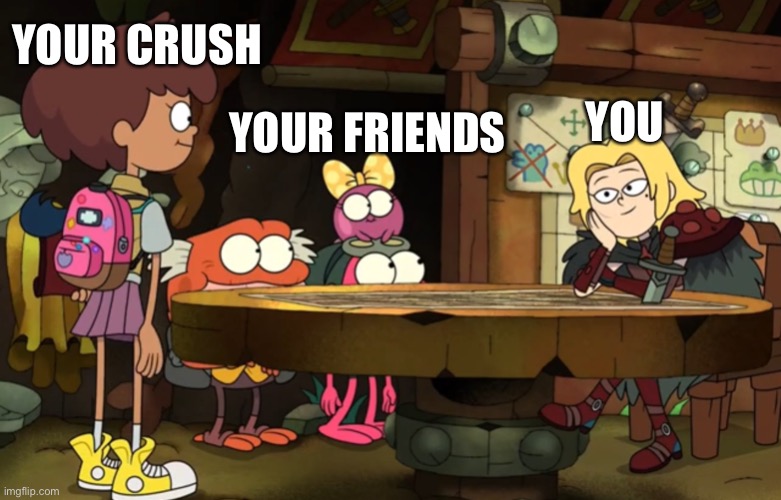 An Amphibia crush meme |  YOUR CRUSH; YOUR FRIENDS; YOU | image tagged in amphibia,crush,friends,disney channel,staring,smile | made w/ Imgflip meme maker