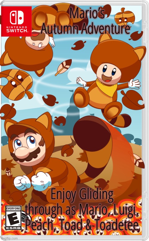 Mario’s Autumn Adventure; Enjoy Gliding through as Mario, Luigi, Peach, Toad & Toadetee | made w/ Imgflip meme maker