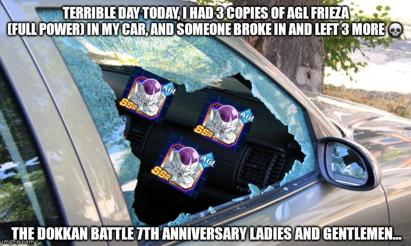 Just a casual dokkan meme |  THE DOKKAN BATTLE 7TH ANNIVERSARY LADIES AND GENTLEMEN... | image tagged in dragon ball z,dragon ball,dragonball super,funny memes | made w/ Imgflip meme maker
