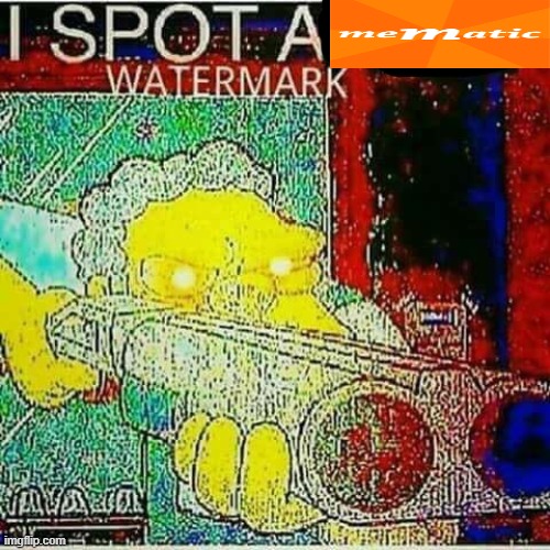 I SPOT AN x WATERMARK | image tagged in i spot an x watermark | made w/ Imgflip meme maker