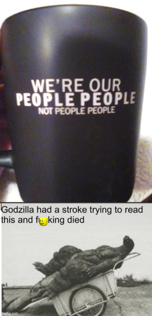 image tagged in godzilla,what the hell is this,funny,you had one job,oh wow are you actually reading these tags,stop reading the tags | made w/ Imgflip meme maker