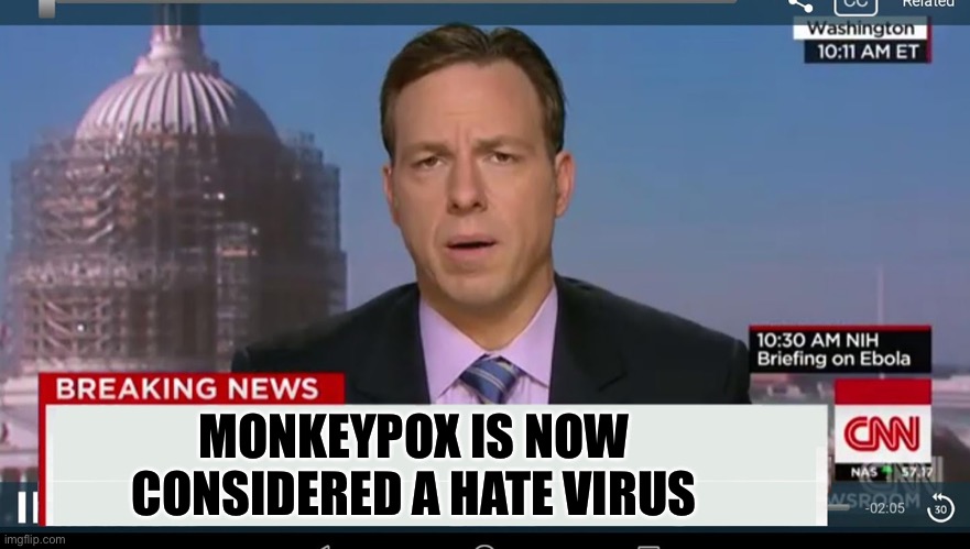 Breaking News | MONKEYPOX IS NOW CONSIDERED A HATE VIRUS | image tagged in cnn breaking news template,monkeypox,homosexuality | made w/ Imgflip meme maker