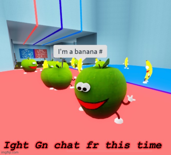 Ight Gn chat fr this time | made w/ Imgflip meme maker