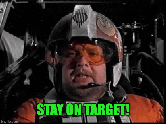 STAY ON TARGET! | made w/ Imgflip meme maker