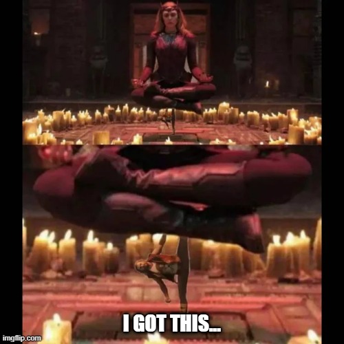 Hold Up | I GOT THIS... | image tagged in wanda,thor | made w/ Imgflip meme maker