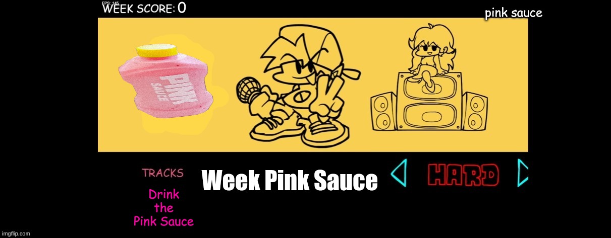 Oh no | pink sauce; Week Pink Sauce; Drink the Pink Sauce | image tagged in fnf custom week | made w/ Imgflip meme maker