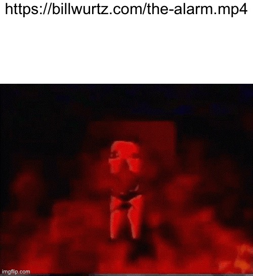 He was forced to X | https://billwurtz.com/the-alarm.mp4 | image tagged in he was forced to x | made w/ Imgflip meme maker