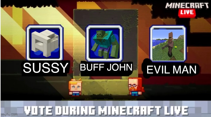 Minecart2 mob vote 2026.9 | SUSSY; EVIL MAN; BUFF JOHN | image tagged in minecraft mob vote | made w/ Imgflip meme maker