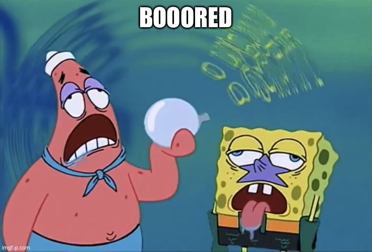 Orb of confusion | BOOORED | image tagged in orb of confusion | made w/ Imgflip meme maker