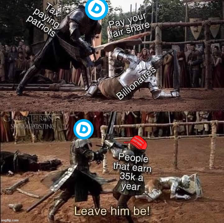 Tax-paying Patriots vs. MAGA squires & billionaires | image tagged in tax-paying patriots vs maga squires billionaires | made w/ Imgflip meme maker