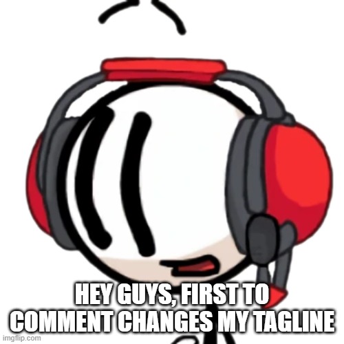 Charles transparent | HEY GUYS, FIRST TO COMMENT CHANGES MY TAGLINE | image tagged in charles transparent | made w/ Imgflip meme maker