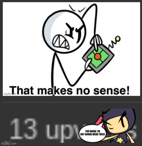 LOL (Idk if that was suppose to be a post below) | made w/ Imgflip meme maker