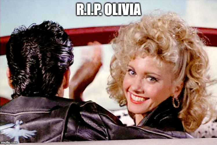 Olivia Newton-John | R.I.P. OLIVIA | image tagged in rip | made w/ Imgflip meme maker