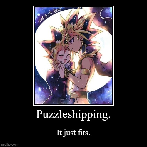 Atem x Yugi | image tagged in demotivationals,cute,adorable,puzzleshipping,shipping,yugioh | made w/ Imgflip demotivational maker