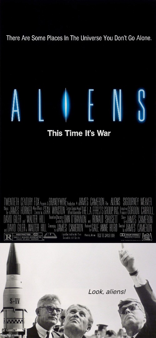Look, aliens! | image tagged in memes | made w/ Imgflip meme maker