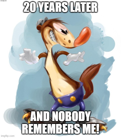 Crank the Weasel in a Nutshell | 20 YEARS LATER; AND NOBODY REMEMBERS ME! | image tagged in crank the weasel | made w/ Imgflip meme maker