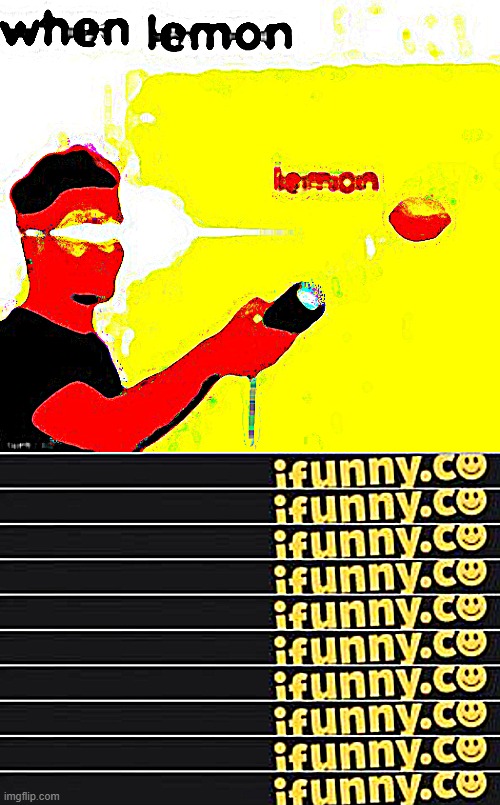 Mod note: L E M O N (mod note: I SPOT AN IFUNNY.CO WATERMARK) | image tagged in ifunny | made w/ Imgflip meme maker