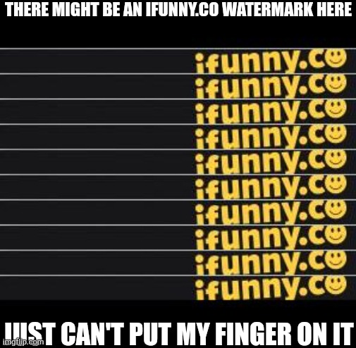 Hmmmmmmmmmmmmmmmmmmmmmmmmmmmmmmmmmmmmmmmmmmmmmmmmmmmmmmmmmmmmmmmmmmmmmmmmmmmmmmmmmmmmmmmmmmmmmmmmmmmmmmmmmmmmmmmmmmmmmmmmmmmmmmm | THERE MIGHT BE AN IFUNNY.CO WATERMARK HERE; JUST CAN'T PUT MY FINGER ON IT | image tagged in ifunny,ufunny,weallfunny,urmomsmellsfunny,oh wow are you actually reading these tags,never gonna give you up | made w/ Imgflip meme maker
