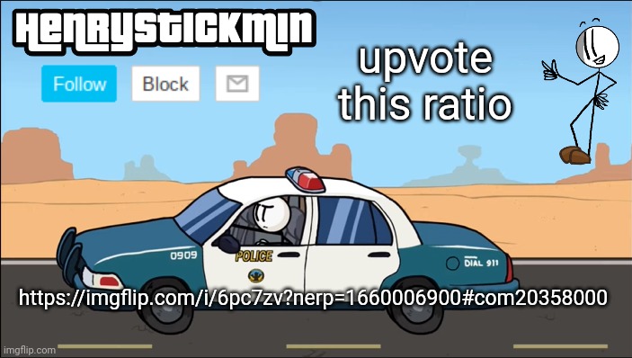 HenryStickmin Gangsta 4 Lyfe temp | upvote this ratio; https://imgflip.com/i/6pc7zv?nerp=1660006900#com20358000 | image tagged in henrystickmin gangsta 4 lyfe temp | made w/ Imgflip meme maker