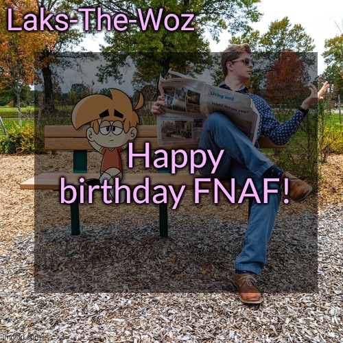 LS mark template | Happy birthday FNAF! | image tagged in ls mark template | made w/ Imgflip meme maker