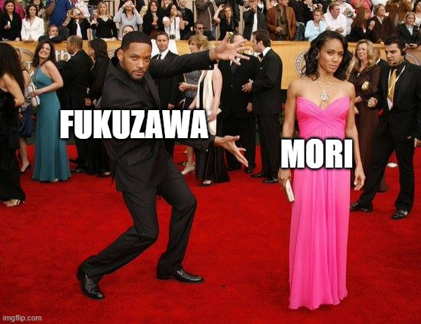 bsd fukumori | FUKUZAWA; MORI | image tagged in will smith oscar meme | made w/ Imgflip meme maker