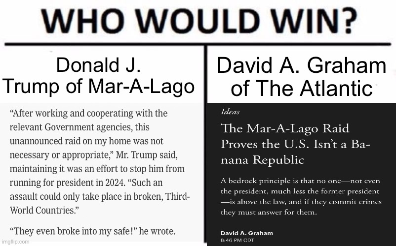 Point vs. Counterpoint: “Is the U.S. a Banana Republic?” Edition | Donald J. Trump of Mar-A-Lago; David A. Graham of The Atlantic | made w/ Imgflip meme maker