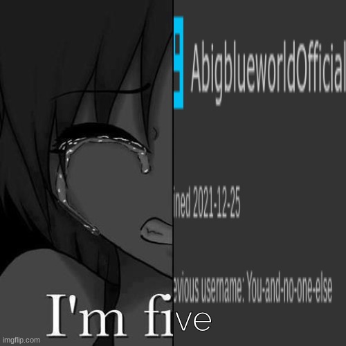 I’m fine | ve | image tagged in i m fine | made w/ Imgflip meme maker