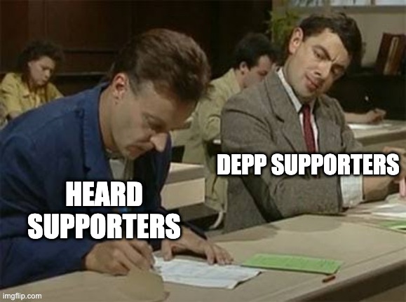 Mr bean copying | DEPP SUPPORTERS; HEARD SUPPORTERS | image tagged in mr bean copying | made w/ Imgflip meme maker