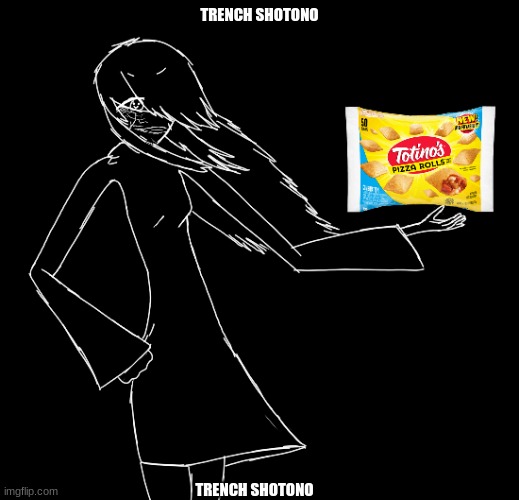 TRENCH SHOTONO; TRENCH SHOTONO | made w/ Imgflip meme maker