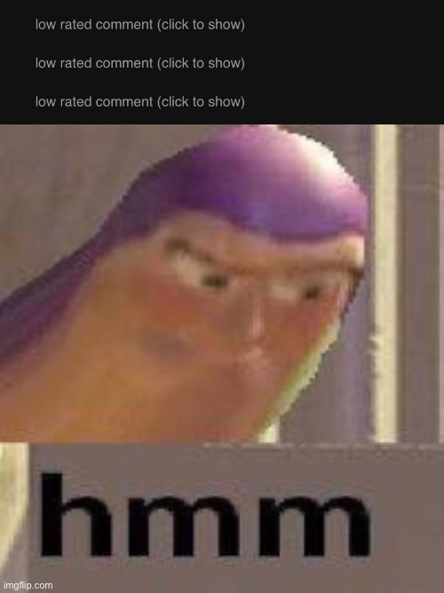 image tagged in buzz lightyear hmm | made w/ Imgflip meme maker