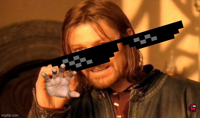 mlg hand | image tagged in memes,one does not simply | made w/ Imgflip meme maker