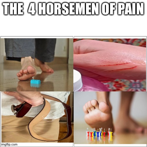 NEVER GONNA GIVE YOU UP NEVER GONNA LET YOU DOWN | THE  4 HORSEMEN OF PAIN | image tagged in the 4 horsemen of,pain,stepping on a lego | made w/ Imgflip meme maker