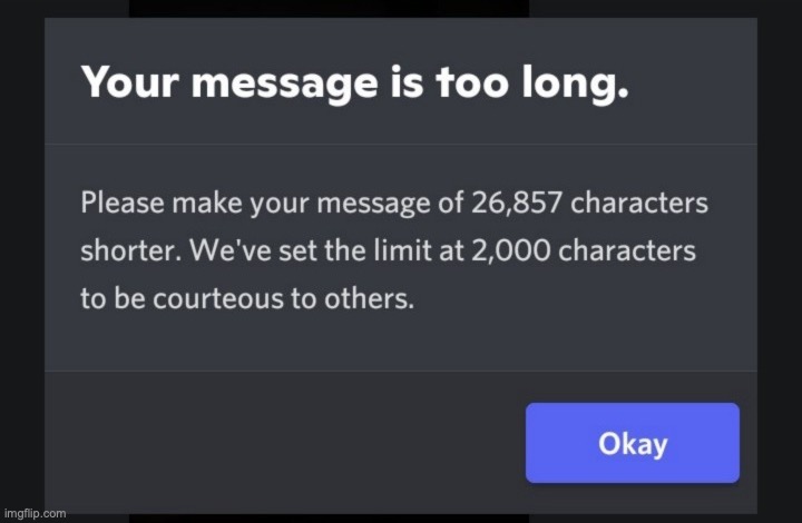 Your message is too long | image tagged in your message is too long | made w/ Imgflip meme maker