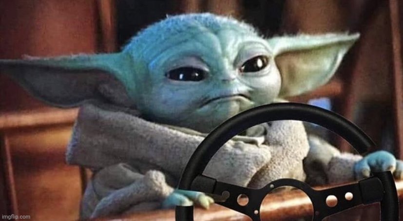 Baby Yoda Driving | image tagged in baby yoda driving | made w/ Imgflip meme maker