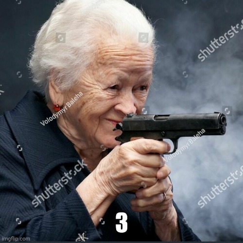 Weird stock photos 9 old woman with gun | 3 | image tagged in weird stock photos 9 old woman with gun | made w/ Imgflip meme maker